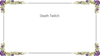 Autopsy - Death Twitch Lyrics