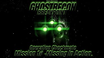 Ghost Recon Breakpoint: Operation Checkmate: Missing In Action: Stealth Walkthrough: Extreme.