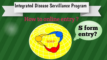IDSP portal online entry/ how to fill S form entry/Integrated disease Servillance Program