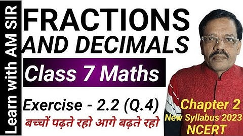 Class 7th maths chapter 2 Fractions and decimals Exercise 2.2 Que 4| class 7th maths chapter 2 NCERT