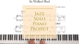 Video thumbnail of "In Walked Bud /by.T.Monk/Jazz piano solo project/download for free transcription/arr.@hanspiano2020"