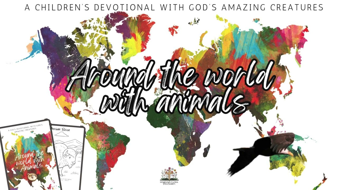 Soaring like Eagles | Around the World with Animals Audio Devotional