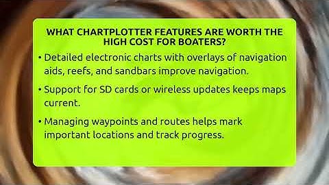 What Chartplotter Features Are Worth The High Cost For Boaters? - Boat Life Masters