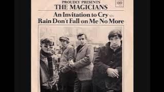 THE MAGICIANS - An Invitation To Cry (1965)