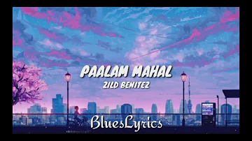 Zild - Paalam Mahal (Lyrics)