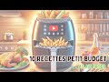 10 recettes petit budget à l'air fryer ( compilation)