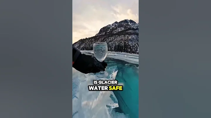 Is Crystal-Clear Glacier Water Safe to Drink? #mustwatch #facts