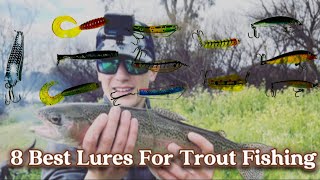 My Top 8 Favourite Trout Lures!