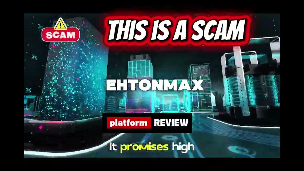 EHTONMAX Review | Is EHTONMAX Legit? Online Trading Platform Risk & User Awareness