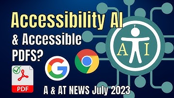 More accessibility AI,  Google and Adobe make PDFs more accessible? A&AT News