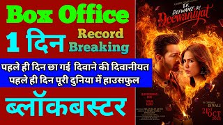 Ek Deewane Ki Deewaniyat Box Office Collection Ek Deewane Ki Deewaniyat First Day Collection