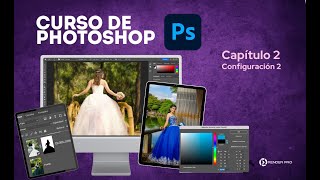 Curso De Photoshop Gratis - Capítulo 2 - Configuración 2