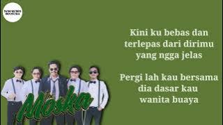 The Moska ~ Wanita Buaya (Lirik)