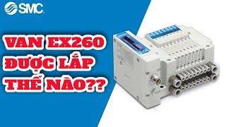 Van EX260 được lắp như thế nào