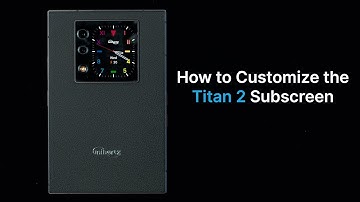 Get to Know Titan 2: How to Customize the Titan 2 Subscreen