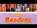 HANA ''Bad Girl''  【パート割/歌詞/和訳/カナルビ】