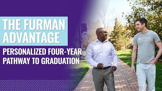 The Furman Advantage | Personalized Four-Year Pathway To Graduation