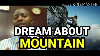 BIBLICAL MEANING ABOUT MOUNTAIN DREAM