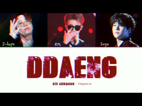 [AZE] J-Hope,RM,Suga - DDAENG [Azerbaijani sub|Han|Rom|Color coded]