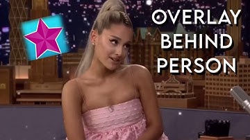 Overlay behind person tutorial || video star