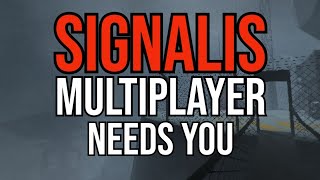 The Signalis Multiplayer Co-Op Mod Needs Your Help!