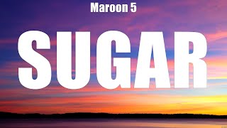 Maroon 5 - Sugar (Lyrics) Anne Marie, James Arthur, Calum Scott