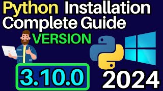 How To Install Python 3.10.0 on Windows 10/11 Complete Guide | With Examples