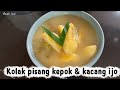 BIKINYA SANGAT MUDAH BISA DAPAT CUAN BANYAK || RESEP KOLAK PISANG KEPOK DAN KACANG HIJAU 