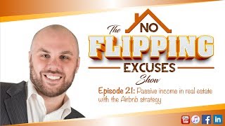 EP21: Passive income in real estate with the Airbnb strategy