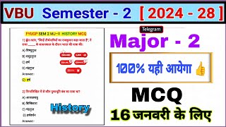 VBU SEM 2 Major - 2 History Objective Question (2024-2028) MCQ