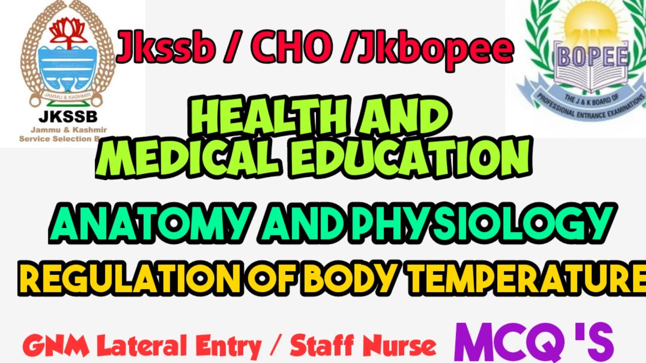 Regulation of Body Temperature Anatomy and physiology || Imp MCQ / Jkssb / Jkbopee/ Cho /
