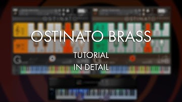 Ostinato Brass Tutorial - In Detail