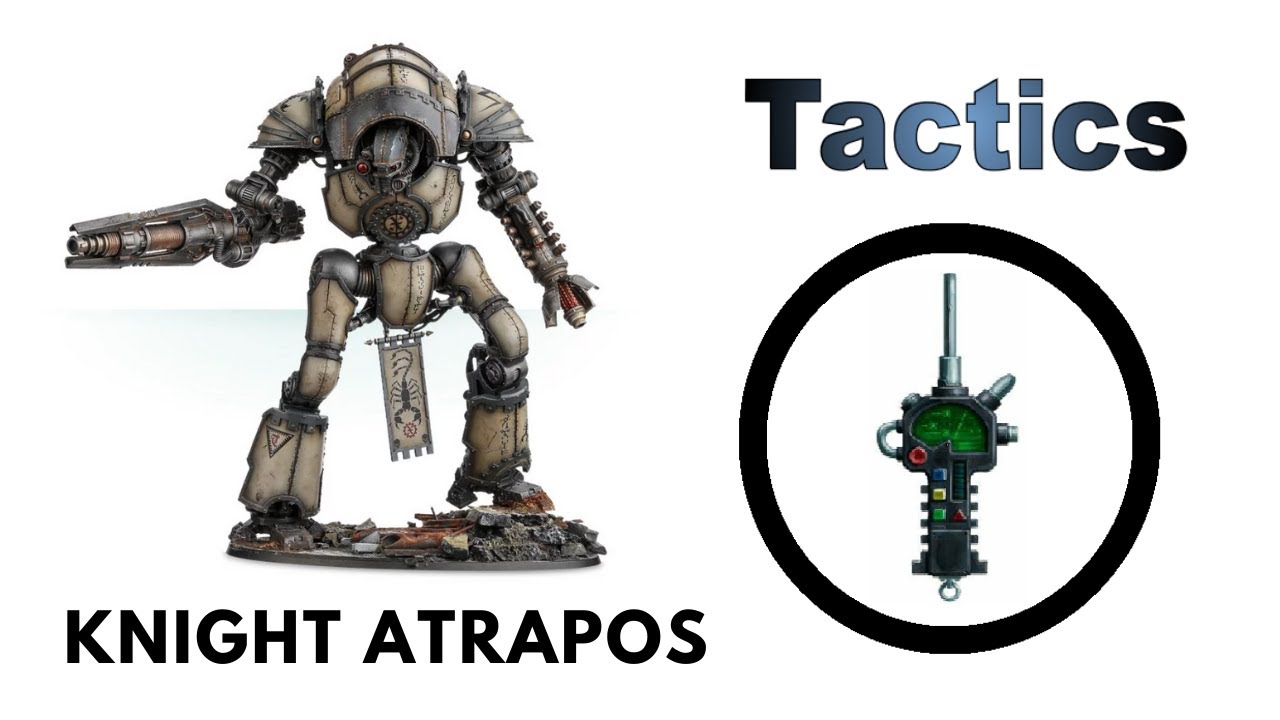 Cerastus Knight Atrapos: Rules, Review + Tactics - Forge World Imperial Knights Strategy Guide