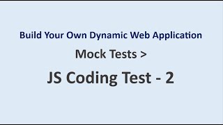 JS Coding Test 2 || Mock Tests  || Build Your Own Dynamic Web Application | NxtWave