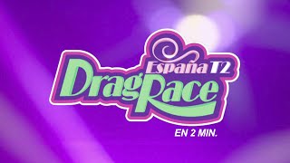Resumen Drag Race España Temporada 2