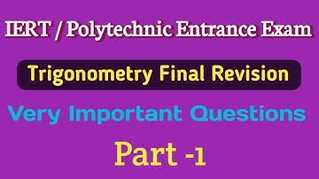 Trigonometry Final Revision !!  IERT Polytechnic Entrance Exam