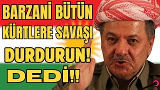 Barzani̇ Kürtlere Büyük Tali̇mati Verdi̇ Durdurun