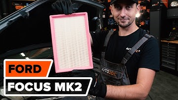 Hvordan bytte luftfilter der på FORD FOCUS MK2 [AUTODOC-VIDEOLEKSJONER]