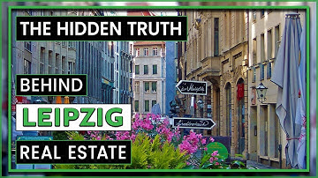 Discover Leipzig Real Estate | Where and Why to Invest in Leipzig?