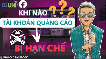 Tài Khoản Quảng Cáo Bị Hạn Chế Khi Nào? | Doãn Kỷ Official