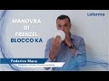 Manovra di Frenzel - Blocco KA a cura di Federico Mana