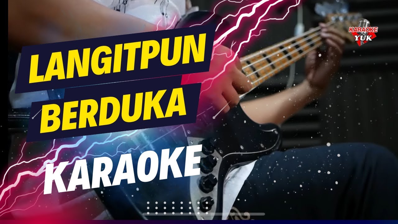 LANGITPUN BERDUKA KARAOKE NADA COWOK PRIA