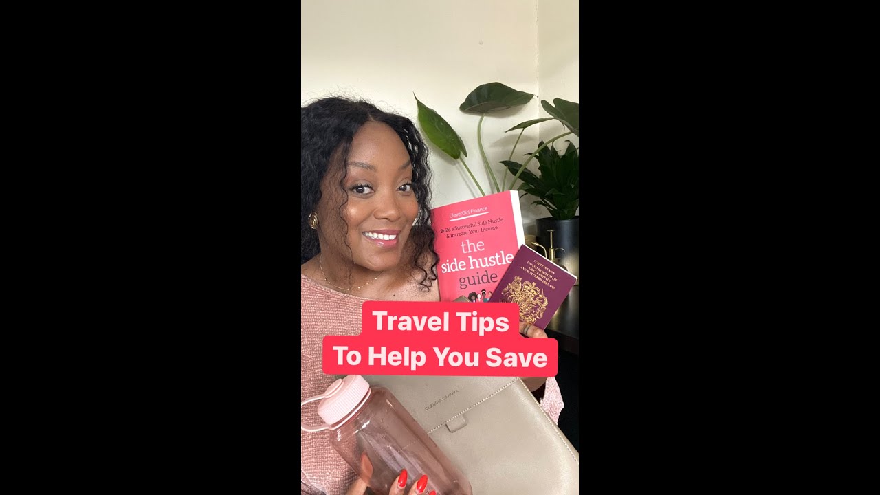 Travel Tips To Help You Save! | Clever Girl Finance