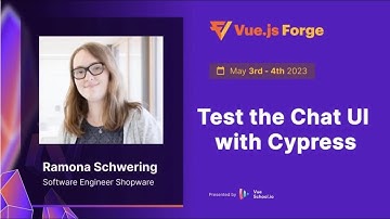 Episode 3: Test the Chat UI with Cypress by Ramona Schwering: Vue.js Forge