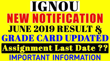 IGNOU NEW NOTIFICATION and JUNE 2019 RESULT UPDATE & GRADE CARD UPDATED By TIPS GURU