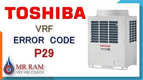 TOSHIBA VRF ERROR CODE P29  [ ENGLISH ]