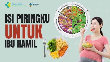 Bagaimana Isi Piringku Untuk Ibu Hamil