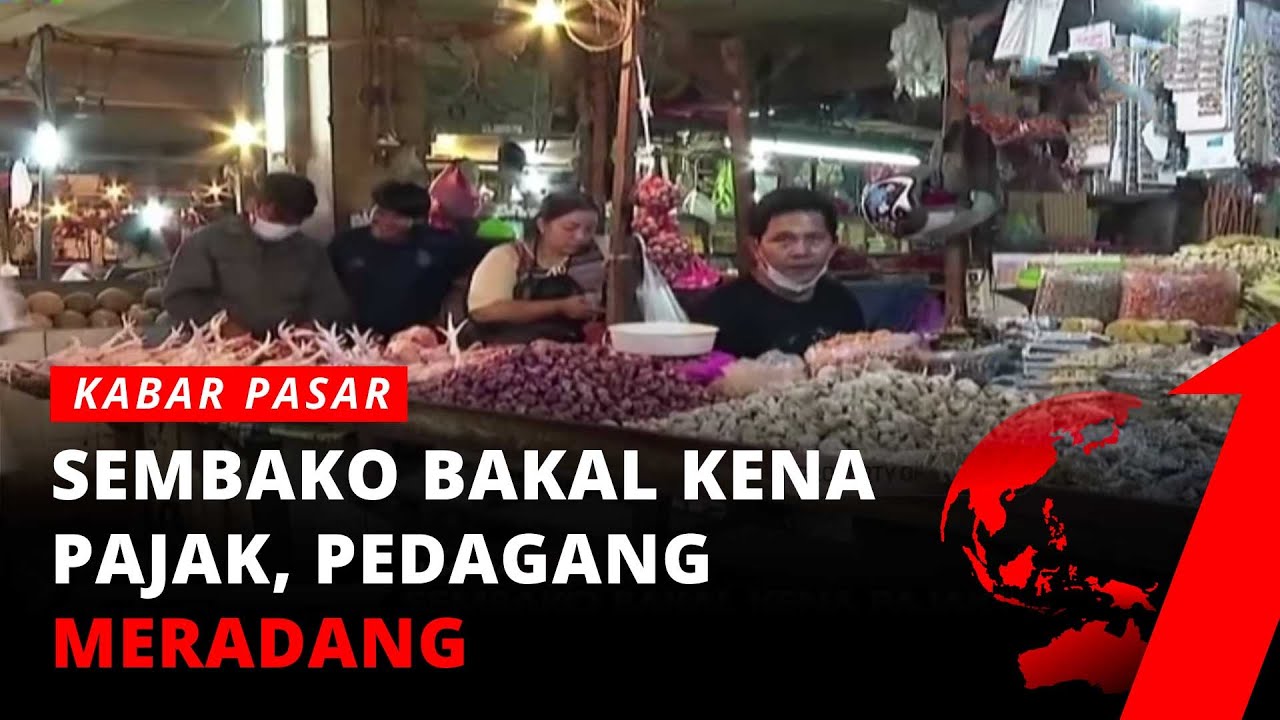 Sembako Bakal Kena PPn, Pedagang Tolak Pengenaan Pajak | Kabar Pasar tvOne