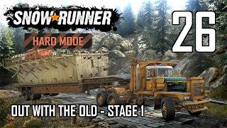 SnowRunner Hard Mode Strategic Walkthrough Ep 26 - Out With The Old - Stage 1