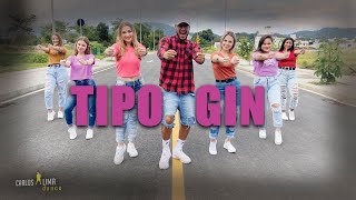 Tipo Gin - Kevin O Chris  (Coreografia) Carlos Lima